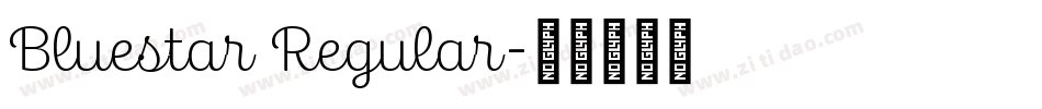 Bluestar Regular字体转换